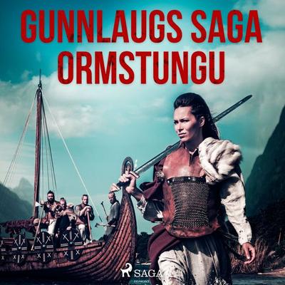 Gunnlaugs saga ormstungu - Óþekktur, Audio, 9788726516647
