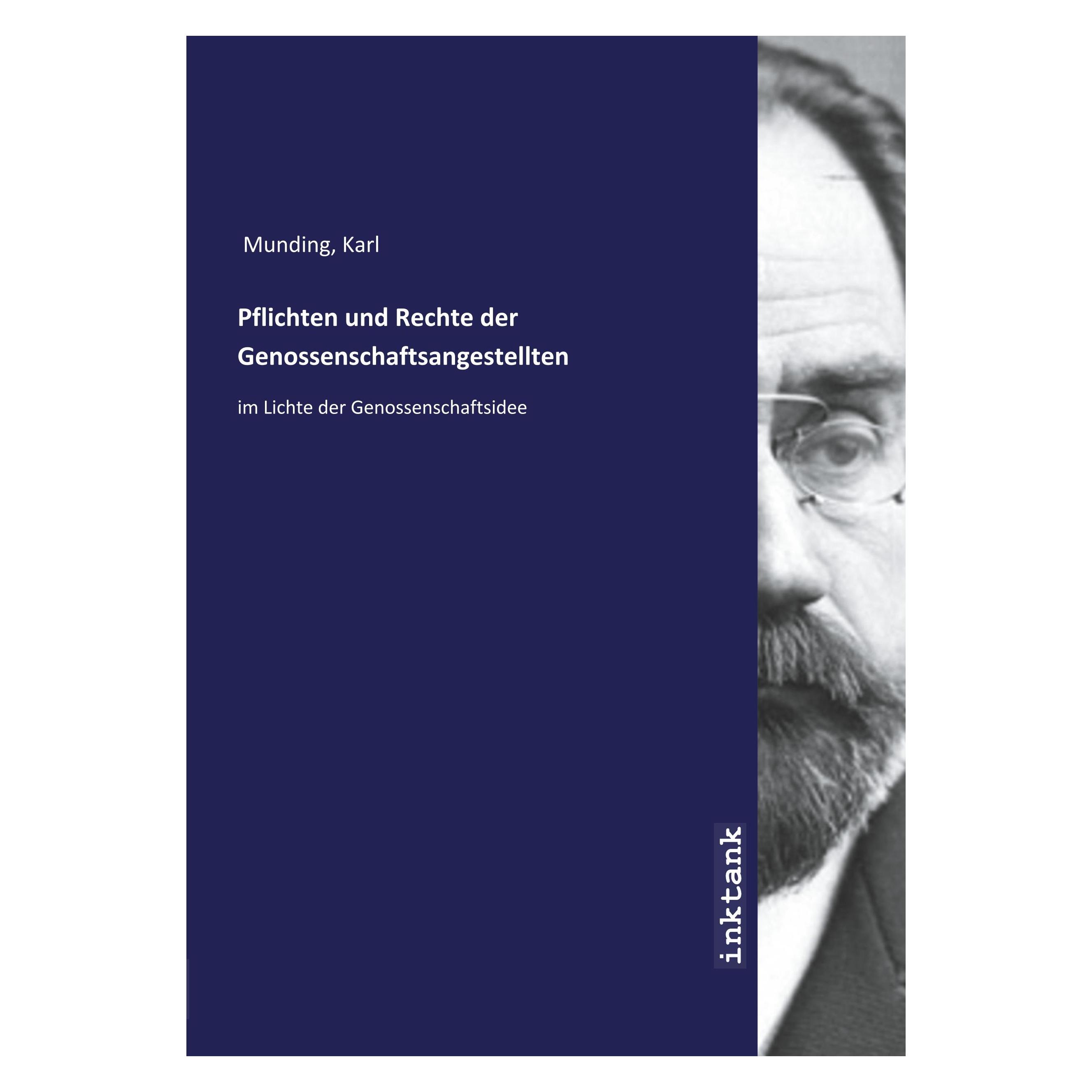 Inktank Publishing Munding, K: Pflichten und Rechte der Genossenschaftsangestel (Deutsch, Karl Munding, 2019) (33608015)