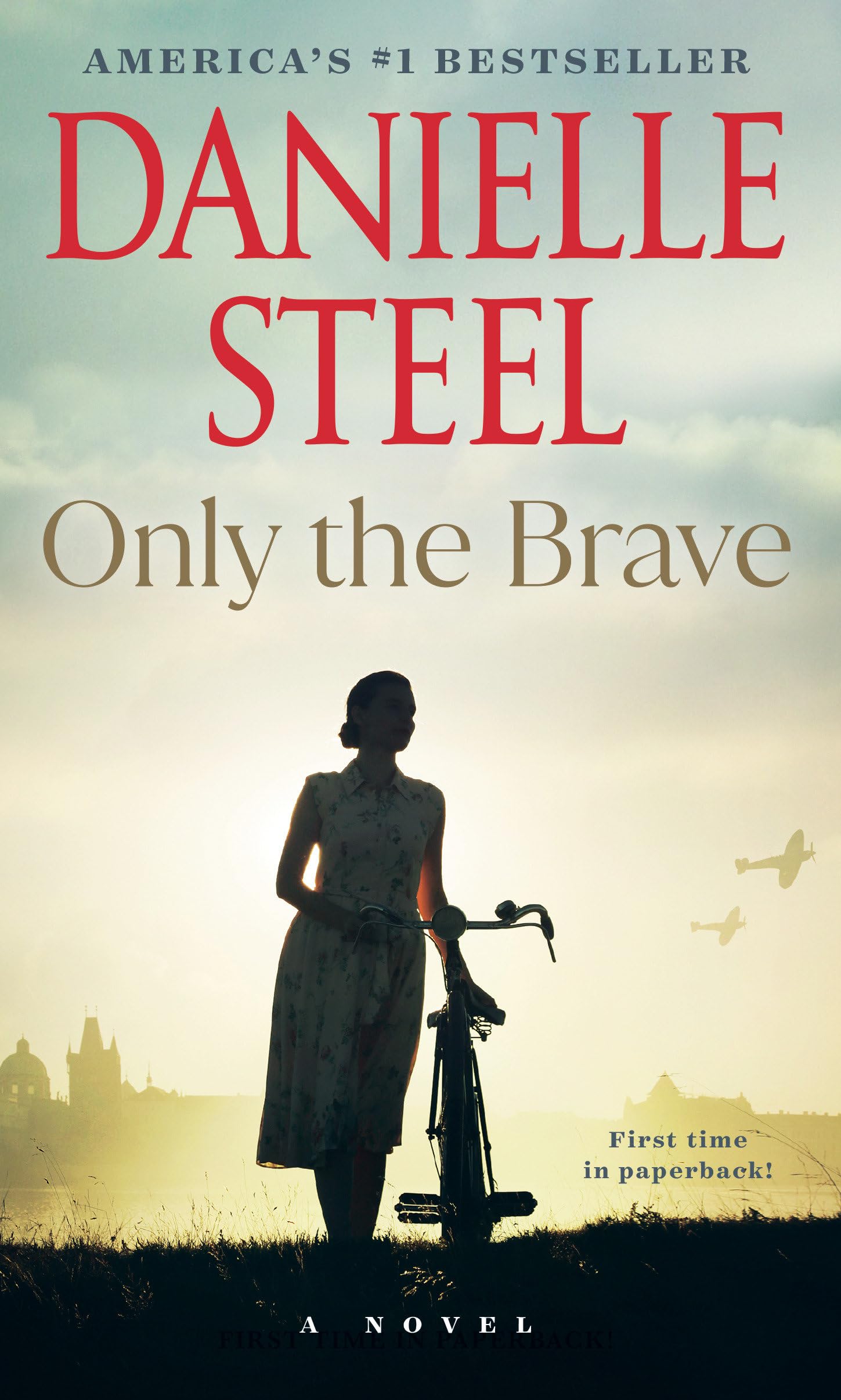 Danielle Steel - Only the Brave: A Novel - Preis vom 11.10.2026 03:10:56 h