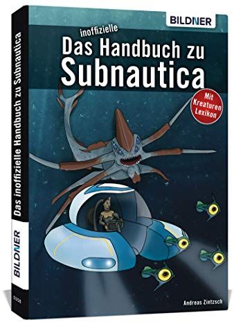 Andreas Zintzsch - Das inoffizielle Handbuch zu Subnautica: Alle Tipps und Tricks zum Spiel mit Lexikon der Kreaturen - Preis vom 14.10.2026 23:07:16 h
