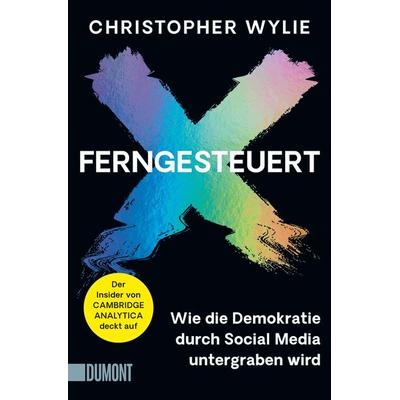 Ferngesteuert, Taschenbuch von Christopher Wylie, DuMont Buchverlag