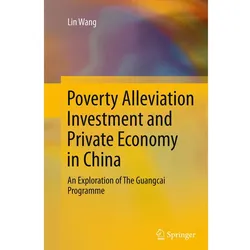 Poverty Alleviation Investment and Private Economy in China, Fachbücher von Lin Wang