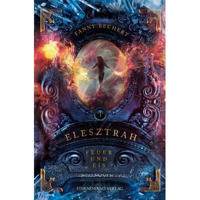 Elesztrah (Band 1), Taschenbuch von Fanny Bechert, Sternensand Verlag