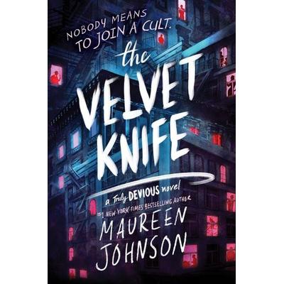 The Velvet Knife, Taschenbuch von Maureen Johnson, Harper Collins Publ. USA, 978-0-06-348525-9