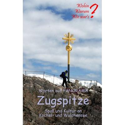 Warten auf Panorama Zugspitze, Taschenbuch von Ute Fischer,Bernhard Siegmund, BoD – Books on Demand, 978-3-7528-2329-5
