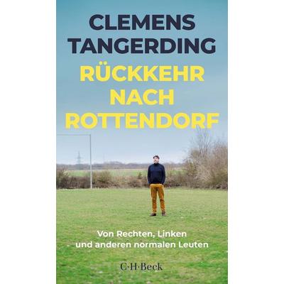 Rückkehr nach Rottendorf, Taschenbuch von Clemens Tangerding, C.H. Beck, 978-3-406-82305-3