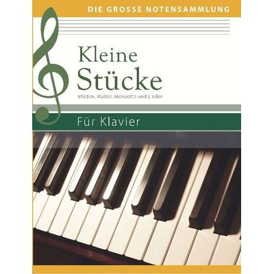 Kleine Stücke für Klavier, Taschenbuch von , Naumann & Göbel, 978-3-625-21265-2