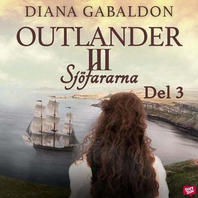 Sjöfararna - Del 3 - Diana Gabaldon, Audio, 9789176133675