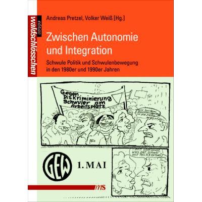 Zwischen Autonomie und Integration, Taschenbuch von , Männerschwarm, Salzgeber Buchverlage GmbH, 978-3-86300-151-3
