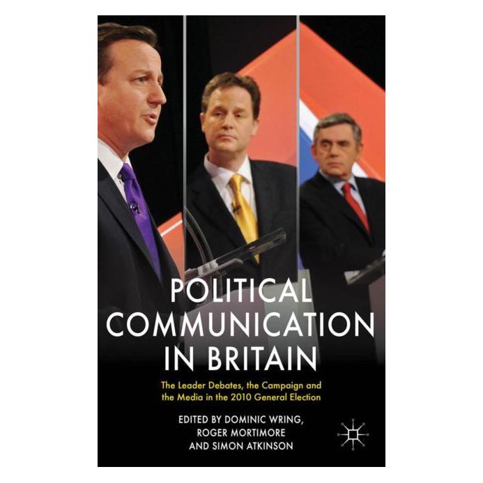 Palgrave Macmillan Uk Political Communication in Britain (Englisch, Hardcover, Roger Mortimore, Simon Atkinson) (63029346)
