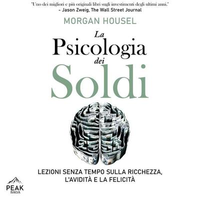La psicologia dei soldi - Morgan Housel, Audio, 9781628615722