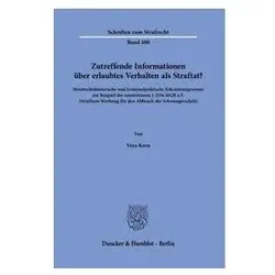 Zutreffende Informationen über erlaubtes Verhalten als Straftat?, Fachbücher von Vera Kern