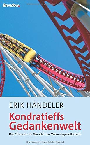 Händeler - Kondratieffs Gedankenwelt: Die Chancen im Wandel zur Wissensgesellschaft - Preis vom 10.10.2026 11:48:34 h