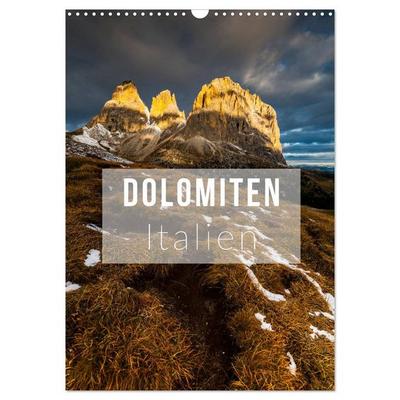 Dolomiten. Italien (Wandkalender 2026 DIN A3 hoch), CALVENDO Monatskalender