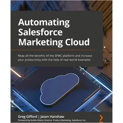 Automating Salesforce Marketing Cloud, Fachbücher von Greg Gifford, Jason Hanshaw