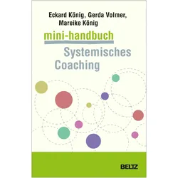 Mini-Handbuch Systemisches Coaching, Schulbücher von Gerda Volmer-König, Eckard König, Mareike König