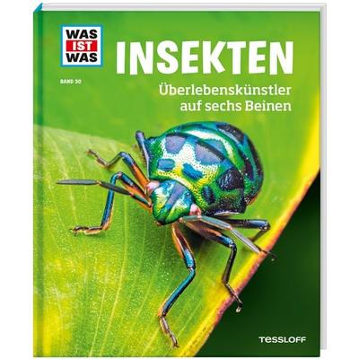 WAS IST WAS Band 30 Insekten. Überlebenskünstler auf sechs Beinen, Gebundene Ausgabe von Alexandra Rigos, Tessloff Verlag Ragnar Tessloff GmbH & Co.