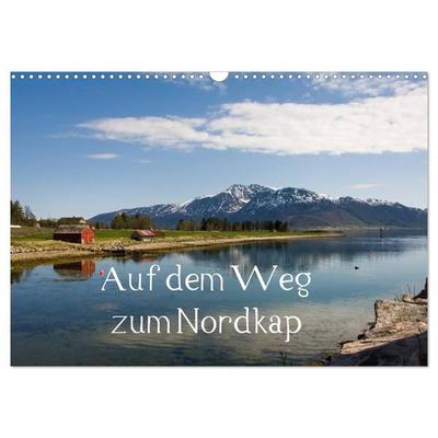 Auf dem Weg zum Nordkap (Wandkalender 2027 DIN A3 quer), CALVENDO Monatskalender