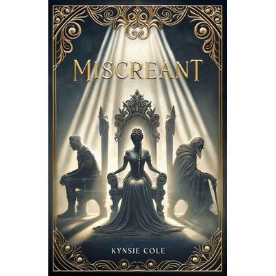 Miscreant, Taschenbuch von Kynsie Cole, Kynsie Cole