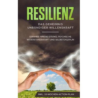 Resilienz, Taschenbuch von Neele Blumenberg, BoD – Books on Demand, 978-3-7494-6629-0