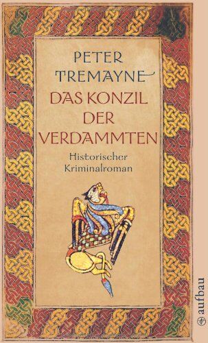 Peter Tremayne - Das Konzil der Verdammten: Historischer Kriminalroman (Schwester Fidelma ermittelt) - Preis vom 15.10.2026 23:06:25 h