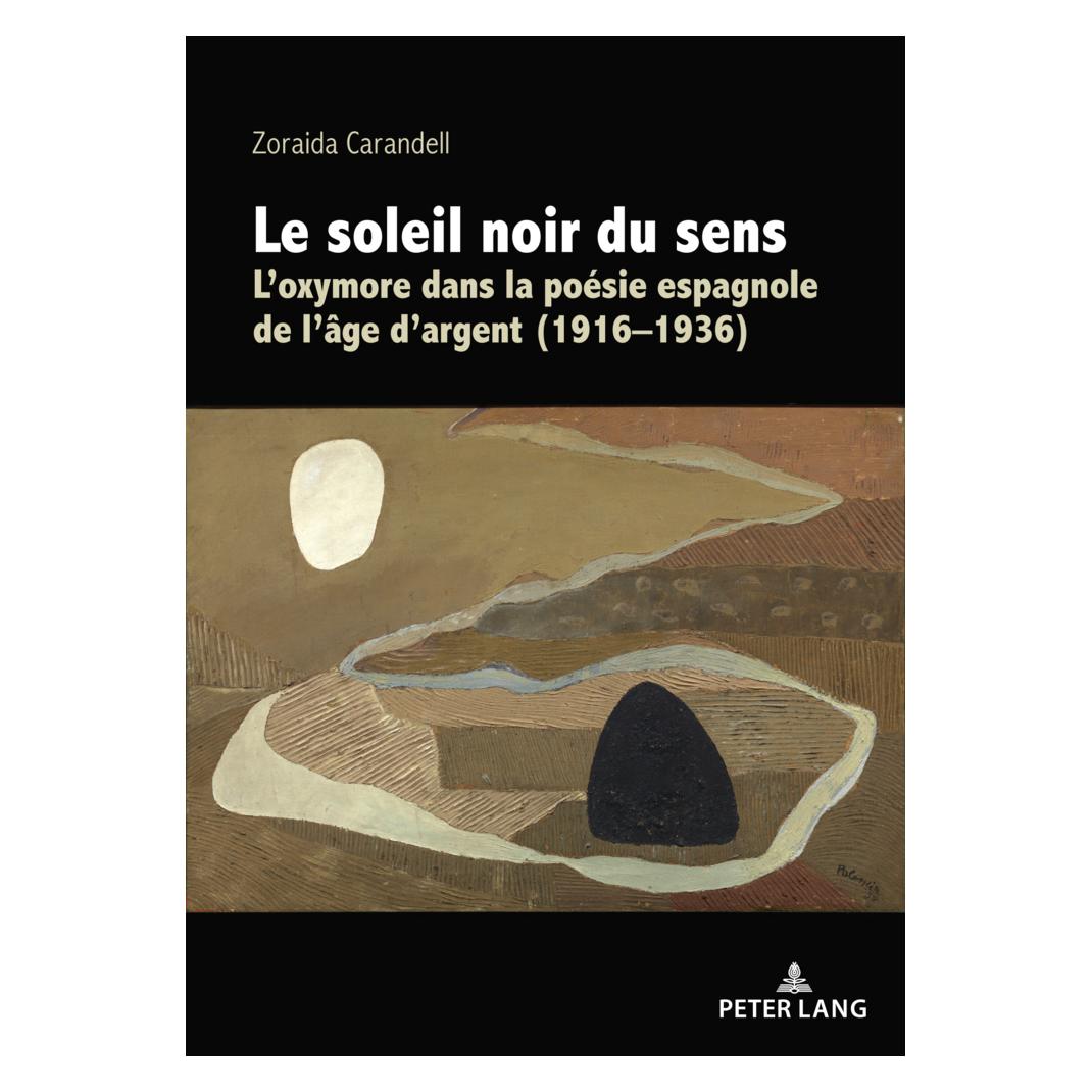 Peter Lang Le soleil noir du sens (Französisch, Softcover, Zoraida Carandell) (56129125)