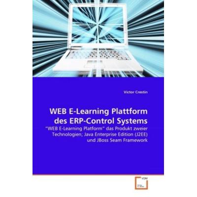 Crestin, V: WEB E-Learning Plattform des ERP-Control Systems, Taschenbuch von Victor Crestin, VDM, 978-3-639-37462-9