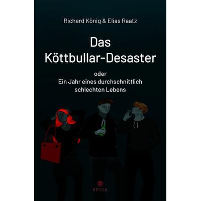 Das Köttbullar-Desaster, Taschenbuch von Richard König,Elias Raatz, Spica Verlag GmbH, 978-3-9850319-4-8