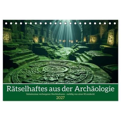 Rätselhaftes aus der Archäologie (Tischkalender 2027 DIN A5 quer), CALVENDO Monatskalender