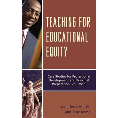 Teaching for Educational Equity, Gebundene Ausgabe von Jennifer L. Martin,Jane A. Beese, Rowman & Littlefield, 978-1-4758-2187-1