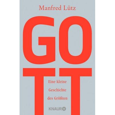 Gott, Taschenbuch von Manfred Lütz, Knaur Taschenbuch