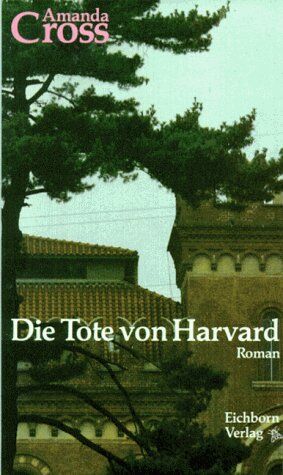 Amanda Cross - Die Tote von Harvard - Preis vom 10.10.2026 11:48:34 h