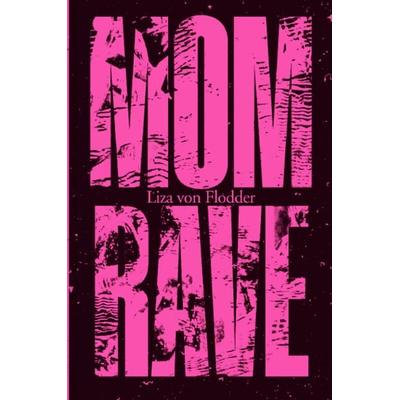 Momrave, Taschenbuch von Liza Flodder, Edition claus