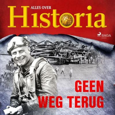 Geen weg terug - Alles over historia, Audio, 9788726461435