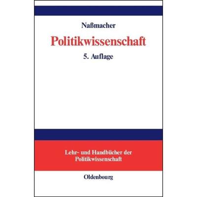 Politikwissenschaft, Gebundene Ausgabe von Hiltrud Nassmacher, De Gruyter Oldenbourg, 978-3-486-20037-9