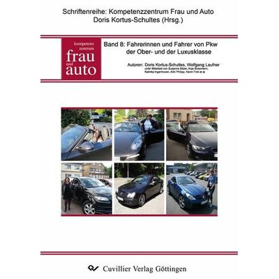 Band 8: Fahrerinnen und Fahrer von PKW der Ober- und der Luxusklasse, Taschenbuch von Doris Kortus-Schultes,Wolfgang Laufner, Cuvillier, E,