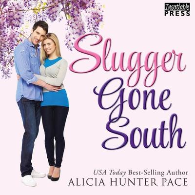 Slugger Gone South - Alicia Hunter Pace, Audio, 9781624613562