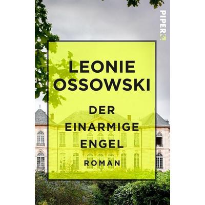 Der einarmige Engel, Taschenbuch von Leonie Ossowski, Piper Taschenbuch, 978-3-492-50020-3