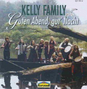 The Kelly Family - Guten Abend, gut' Nacht - Preis vom 09.10.2026 07:28:09 h