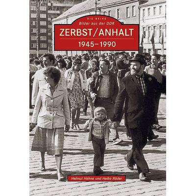 Zerbst/Anhalt, Taschenbuch von Helmut Hehne, Sutton, 978-3-86680-846-1
