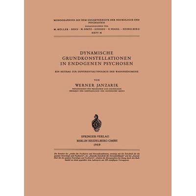 Dynamische Grundkonstellationen in Endogenen Psychosen, Taschenbuch von W. Janzarik, Springer Berlin, 978-3-540-02449-1