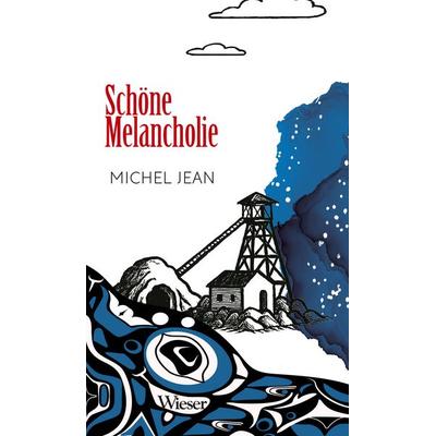 Schöne Melancholie, Gebundene Ausgabe von Michel Jean, Wieser, 978-3-99029-692-9