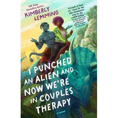 I Punched an Alien and Now We're in Couples Therapy, Taschenbuch von Kimberly Lemming, Random House N.Y., 978-0-593-81865-7