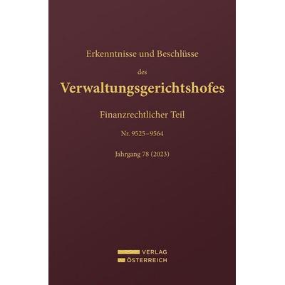 Erkenntnisse und Beschlüsse des Verwaltungsgerichtshofes, Gebundene Ausgabe von , Verlag Österreich, 978-3-7046-9883-4