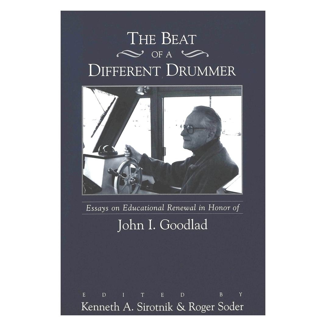 Peter Lang The Beat of a Different Drummer (Englisch, Softcover, Kenneth A. Sirotnik, Roger Soder) (56033861)