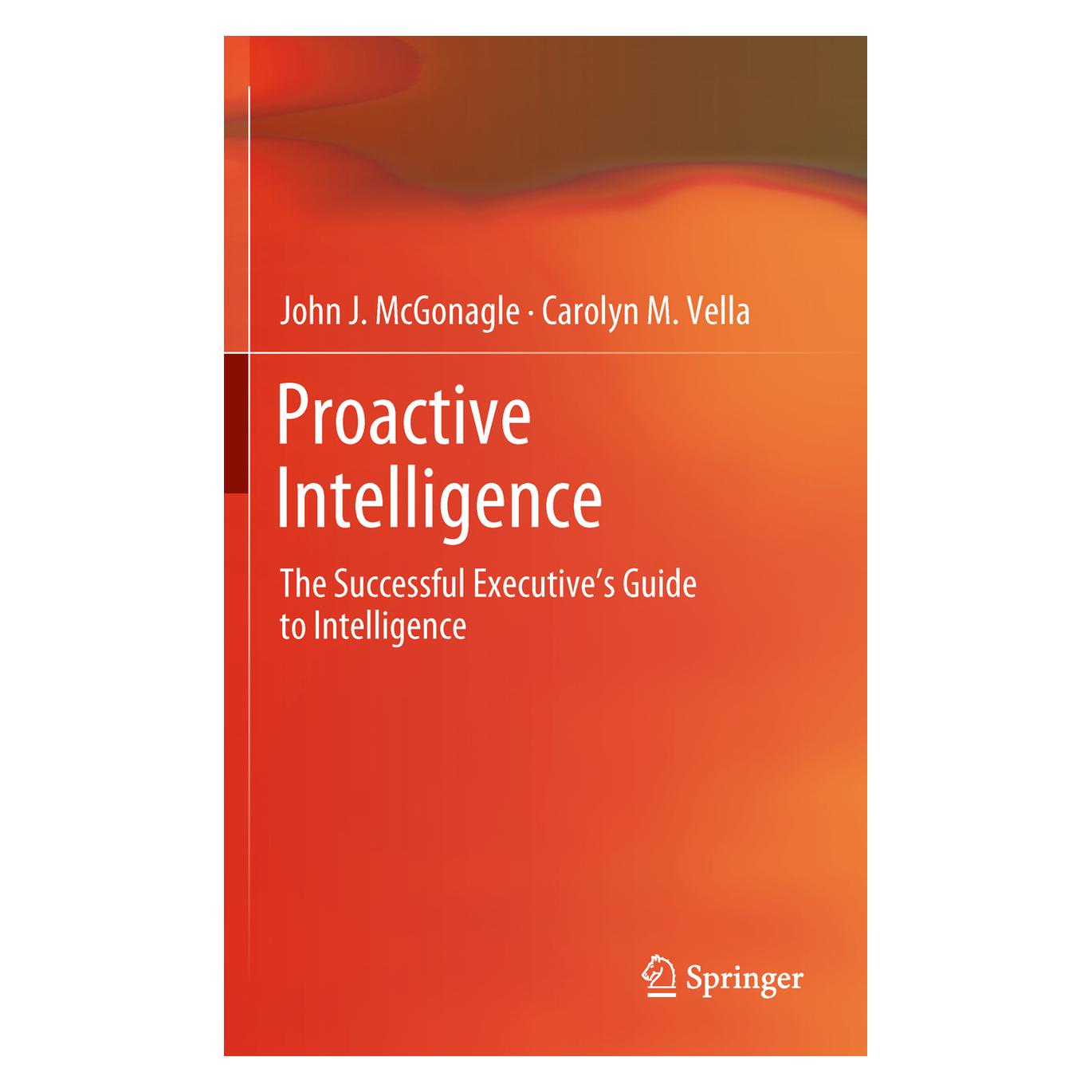 Springer Proactive Intelligence (Englisch, Softcover, Carolyn M Vella, Carolyn M. Vella, John J McGonagle, John J. McGonagle) (55564571)