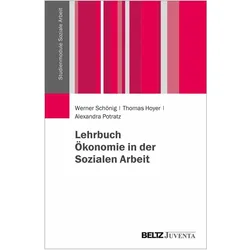 Lehrbuch Ökonomie in der Sozialen Arbeit, Fachbücher von Werner Schönig, Alexandra Potratz, Thomas Hoyer