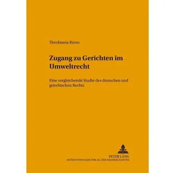 Zugang zu Gerichten im Umweltrecht, Fachbücher von Theofaneia Rizou