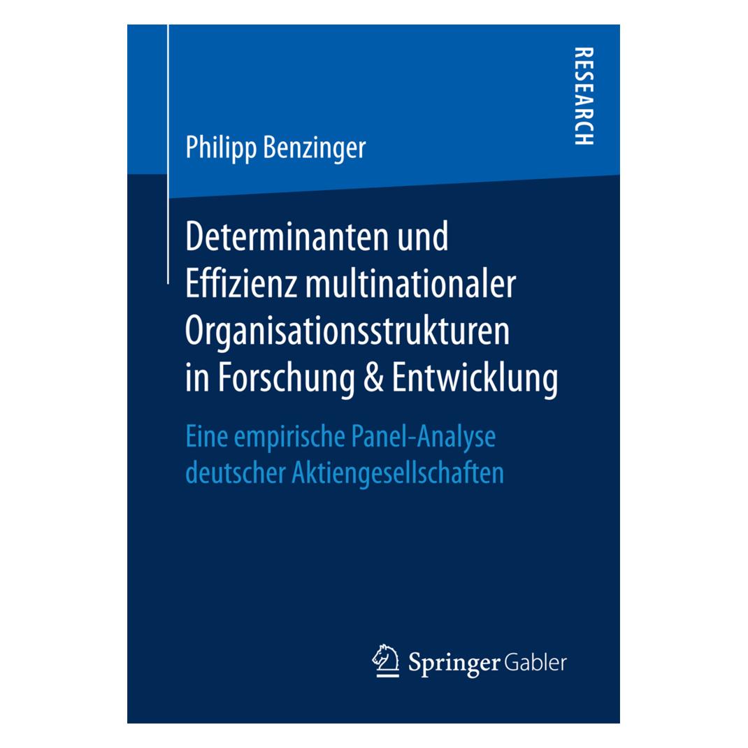 Springer Determinanten und Effizienz multinationaler Organisationsstrukturen in Forschung & Entwicklung (Deutsch, Softcover, Philipp Benzinger) (55873804)