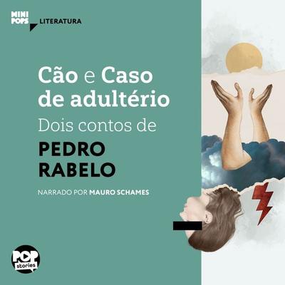 Cão e Caso de adultério: Dois contos de Pedro Rabelo - Pedro Rabelo, Audio, 9786554113007